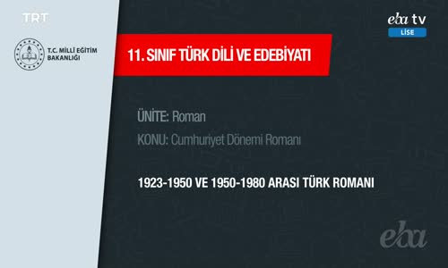 Eba, 11. Sınıf Türk Dili ve Edebiyatı 1.Bölüm İzle