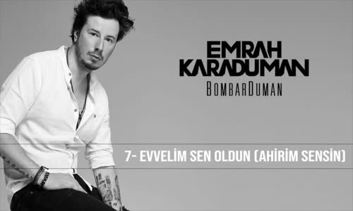 Emrah Karaduman - Evvelim Sen Oldun ( Remix )
