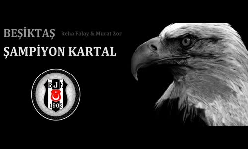 Şampiyon Kartal - Beşiktaş Marşı 