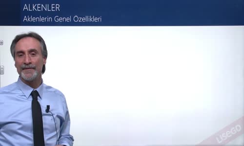 EBA KİMYA LİSE - HİDROKARBONLAR - ALKENLER (OLEFİNLER) - ALKENLERİN GENEL ÖZELLİKLERİ