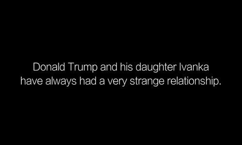Pedophile Trump and his Daughter Ivanke Decoded in Plain Sight!