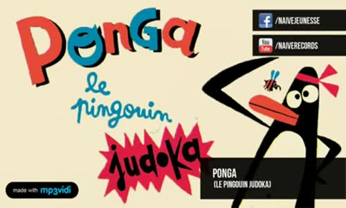 Le Pingouin Judoka - Ponga - Çocuk Şarkılar