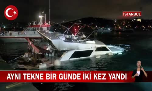 İstanbul Bebek'te Bir Teknede Aynı Günde 2 Kez Yangın Çıktı! İşte Detaylar
