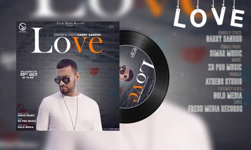 Garry Sandhu Love (Official Audio) Fresh Media Records Latest Punjabi Song 2017 