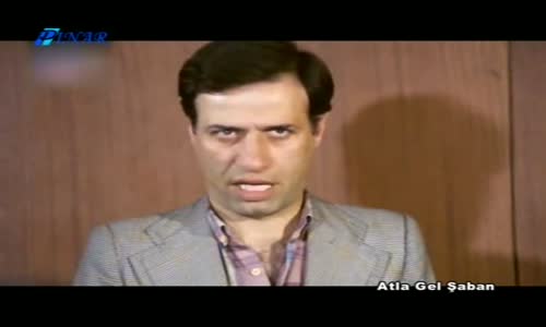 Atla Gel Şaban  Kemal Sunal Replik