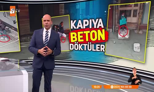 Kapıya beton döktüler 