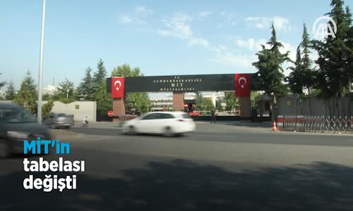 MİT'in Tabelası Değişti 