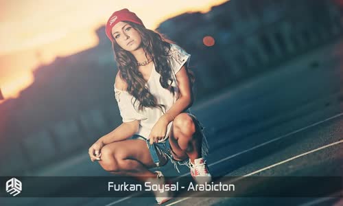 Furkan Soysal - Arabicton