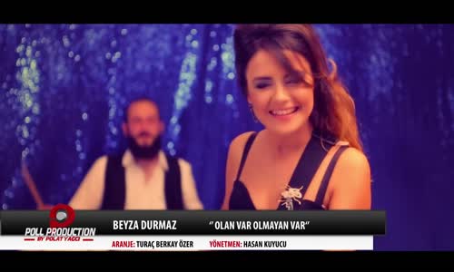 Beyza Durmaz - Olan Var Olmayan Var