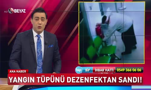 Yangın tüpünü dezenfektan sandı!