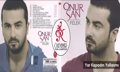 Onur Şan Yar Kapadın Yollarımı