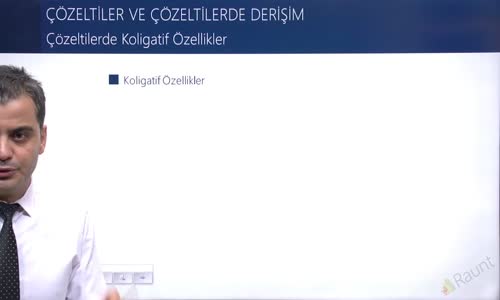 EBA KİMYA LİSE -  KOLİGATİF ÖZELLİKLER VE ÇÖZÜNÜRLÜK - ÇÖZELTİLERİN KOLİGATİF ÖZELLİKLERİ I