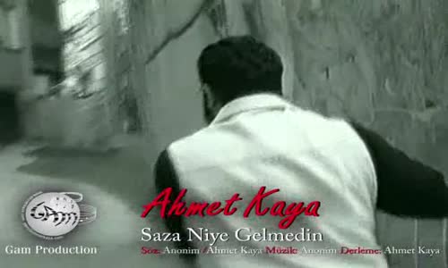 Ahmet Kaya - Saza Niye Gelmedin 