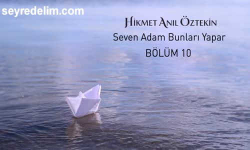 Bir İnsanın Sizi Sevdiğini Burdan Anlarsınız ! - Hikmet Anıl Öztekin