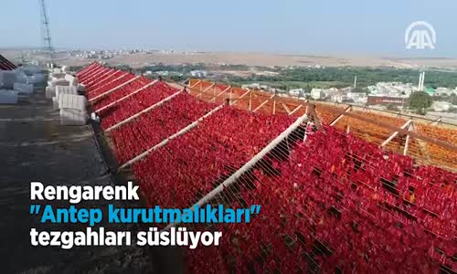 Rengarenk  Antep Kurutmalıkları Tezgahları Süslüyor