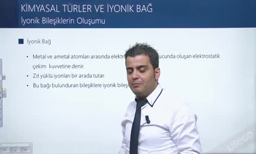 EBA KİMYA LİSE - KİMYASAL TÜRLER ARASI GÜÇLÜ ETKİLEŞİMLER - İYONİK BİLEŞİKLERİN OLUŞUMU