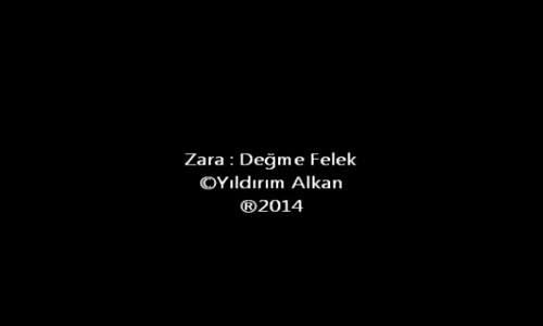 Zara Değme Felek