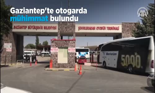 Gaziantep'te Otogarda Mühimmat Bulundu 