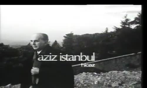 Münir Nurettin Selçuk-Aziz İstanbul izle