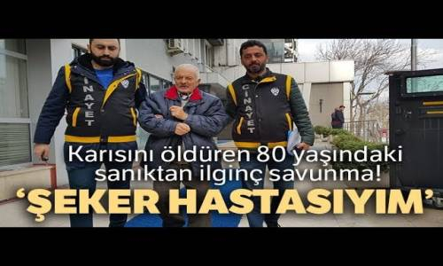 Karısını Öldüren 80 Yaşındaki Sanık Şeker Hastasıyım dedi