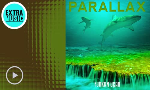 Furkan Uçar - Parallax Original Mix