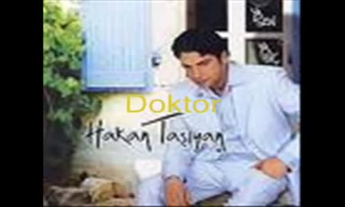 Hakan Taşıyan - Doktor