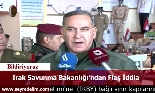 Irak Savunma Bakanlığı'ndan Flaş Açıklama