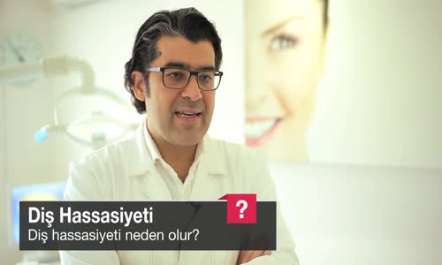 Diş Hassasiyeti Neden Olur