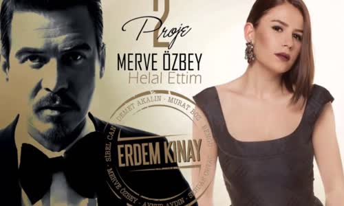 Erdem Kınay ft Merve Özbey - Helal Ettim