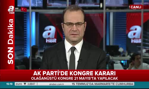 AK Parti 21 Mayıs'ta Kongreye Gidiyor