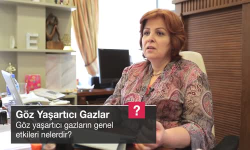 Göz Yaşartıcı Gazların Genel Etkileri Nelerdir