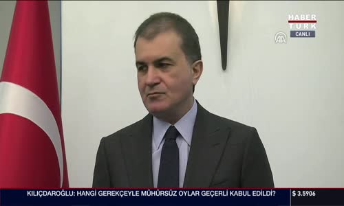 AB Bakanı Ömer Çelik'ten AKPM'nin Kararına Tepki