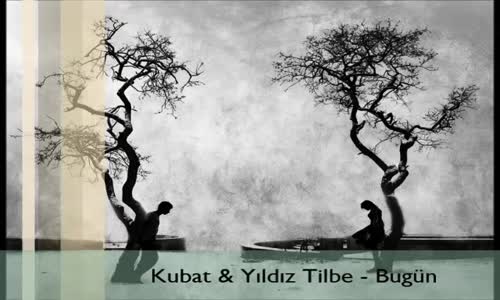 Kubat & Yıldız Tilbe Bugün