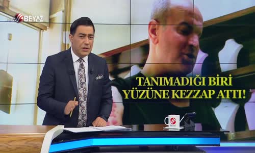 Tanımadığı biri yüzüne kezzap attı!