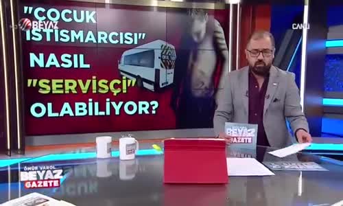 Çocuk İstismarcısı, Nasıl Servisçi Olabiliyor 