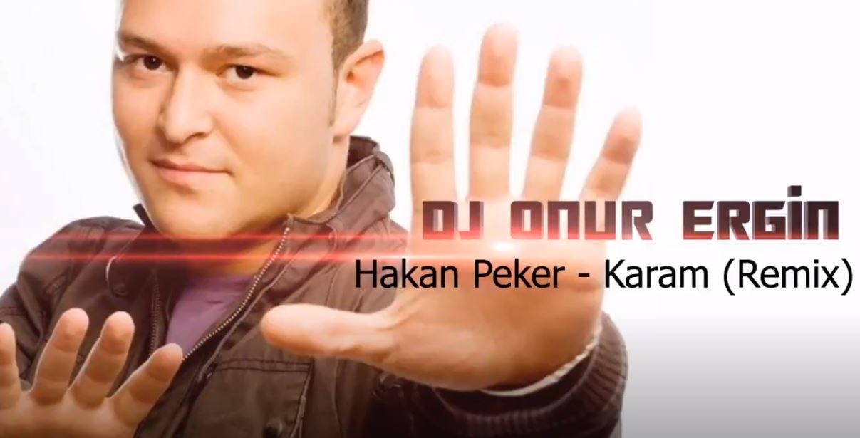 Dj Onur Ergin & Hakan Peker   Karam (Remix) 