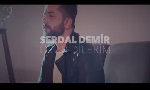 Serdal Demir - Özür Dilerim