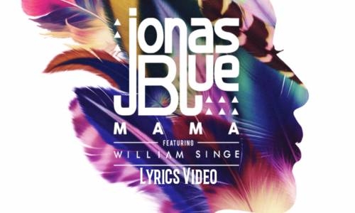 Jonas Blue - Mama ft. William Singe ft. Arda Baba 