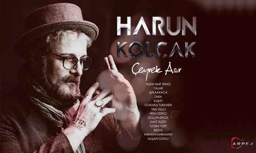 Harun Kolçak - Dualarım Yoluna