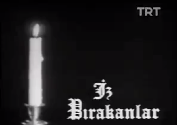 İz Bırakanlar 1.Bölüm 