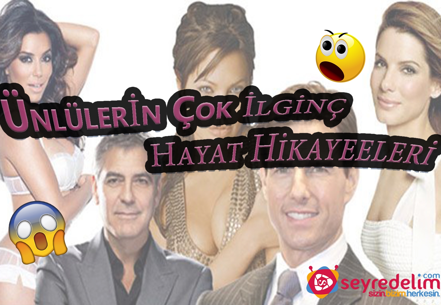 Ünlülerin Çok İlginç Hayat Hikayeleri