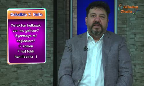 Hamilelikte 7. Hafta