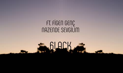 Lack  Nazende Sevgilim (Ft Figen Genç)