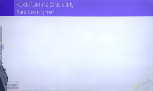 EBA FİZİK LİSE - MODERN FİZİK - KUANTUM FİZİĞİNE GİRİŞ - KARA CİSİM IŞIMASI