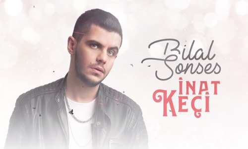Bilal SONSES - İnat Keçi