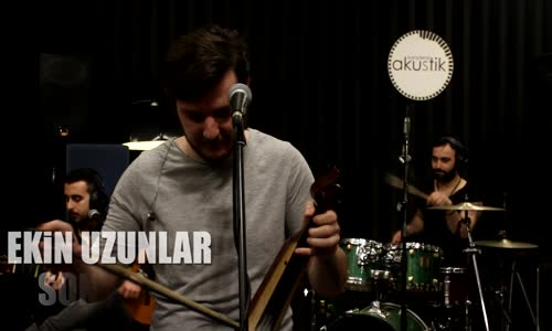 Ekin Uzunlar - Son Bir Kez Karadeniz Akustik