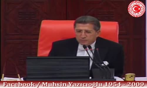 Muhsin Yazıcıoğlu - Tezkere Konuşması (Arşiv)