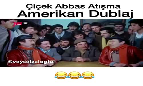 Çiçek Abbas Atışma - Amerikan Dublaj