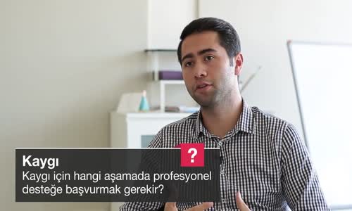 Kaygı İçin Hangi Aşamada Profesyonel Desteğe Başvurmak Gerekir