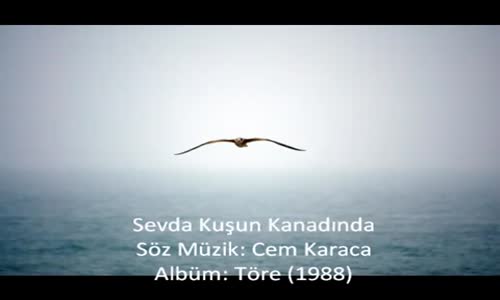 Cem Karaca  Sevda Kuşun Kanadında